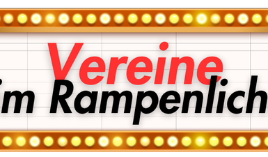 Vereine im Rampenlicht